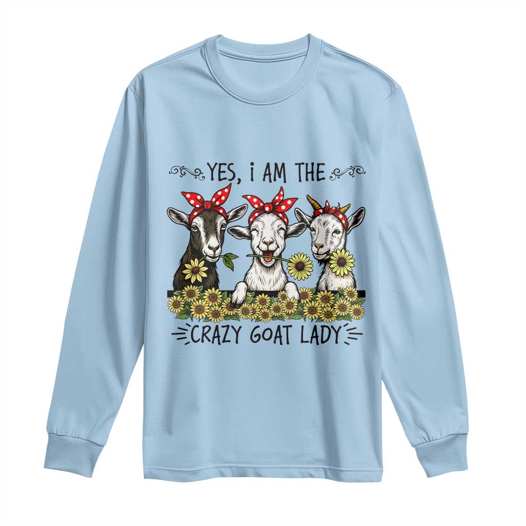 I Am The Crazy Goat Lady Long Sleeve Shirt Goat Lady Gift - Wonder Print Shop