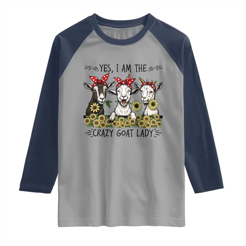 I Am The Crazy Goat Lady Raglan Shirt Goat Lady Gift - Wonder Print Shop