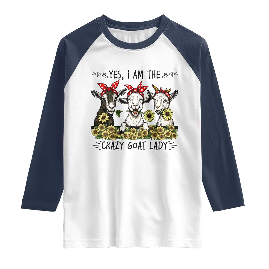 I Am The Crazy Goat Lady Raglan Shirt Goat Lady Gift - Wonder Print Shop
