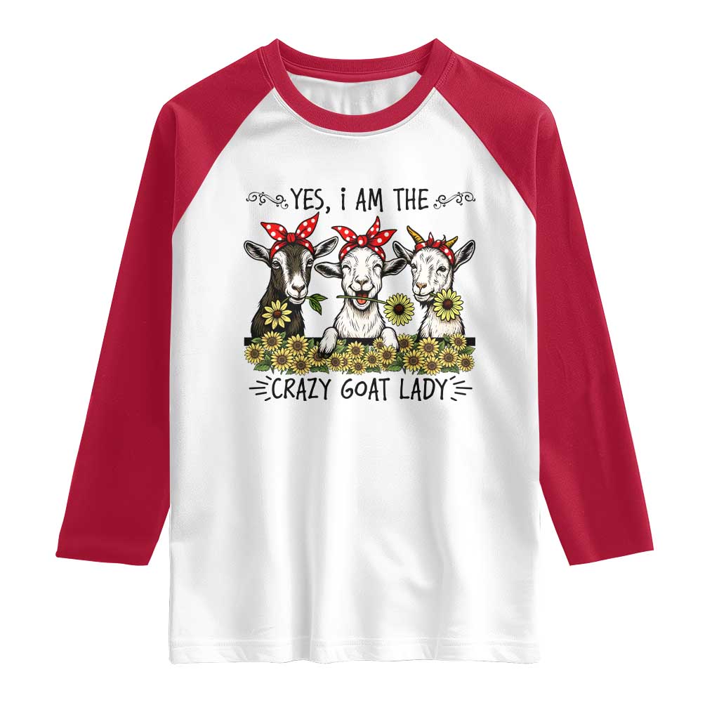 I Am The Crazy Goat Lady Raglan Shirt Goat Lady Gift - Wonder Print Shop