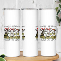 I Am The Crazy Goat Lady Skinny Tumbler Goat Lady Gift