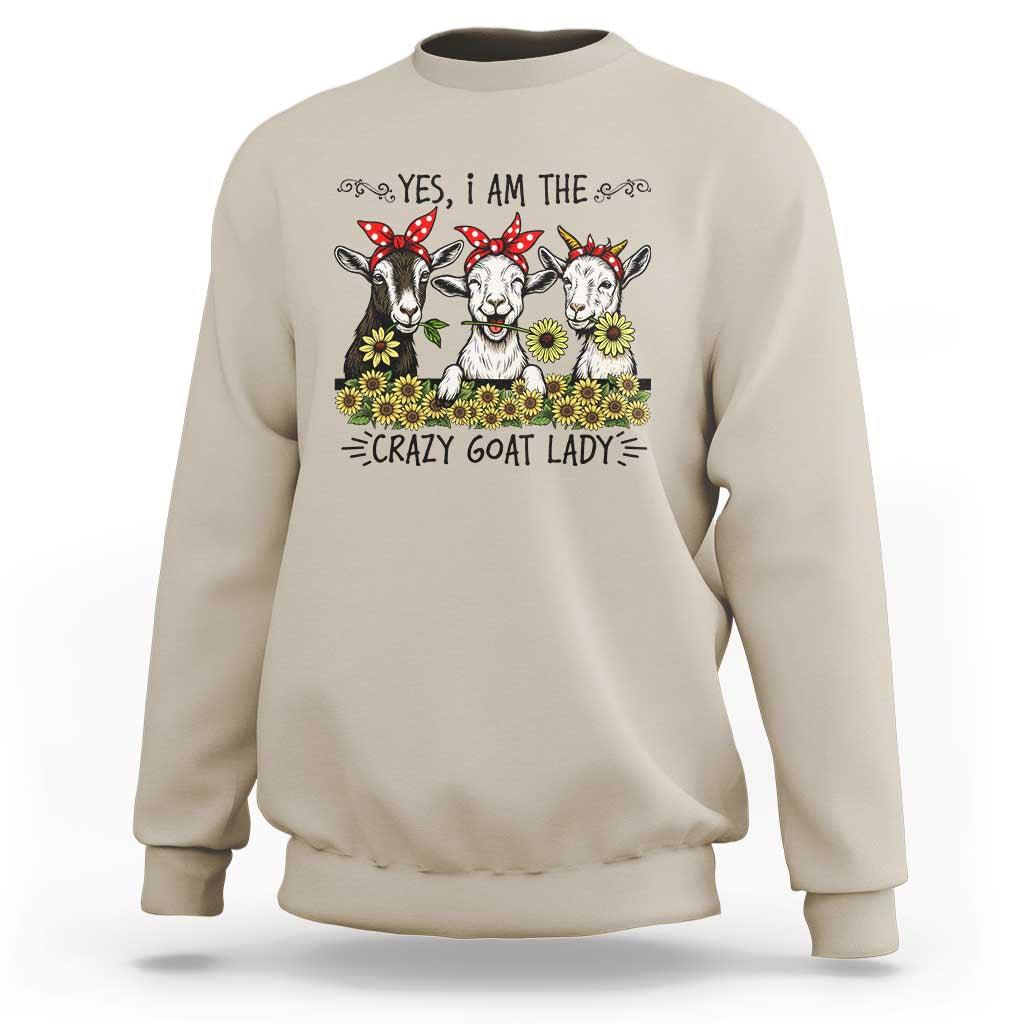 I Am The Crazy Goat Lady Sweatshirt Goat Lady Gift - Wonder Print Shop