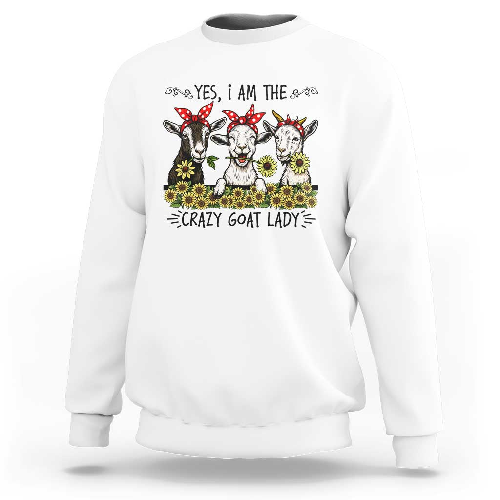 I Am The Crazy Goat Lady Sweatshirt Goat Lady Gift - Wonder Print Shop