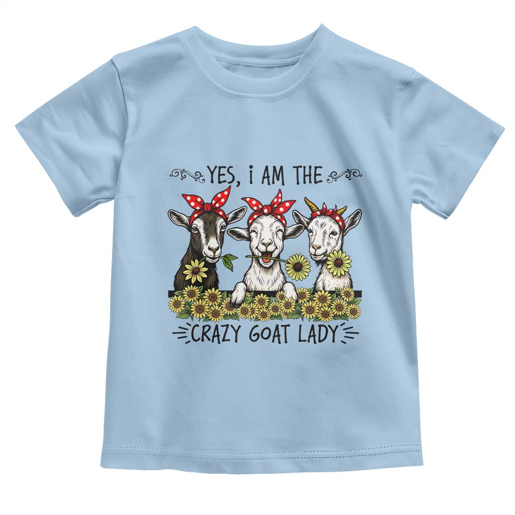 I Am The Crazy Goat Lady Toddler T Shirt Goat Lady Gift - Wonder Print Shop
