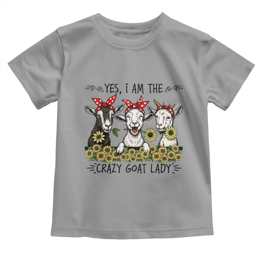 I Am The Crazy Goat Lady Toddler T Shirt Goat Lady Gift - Wonder Print Shop