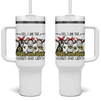 I Am The Crazy Goat Lady Tumbler With Handle Goat Lady Gift
