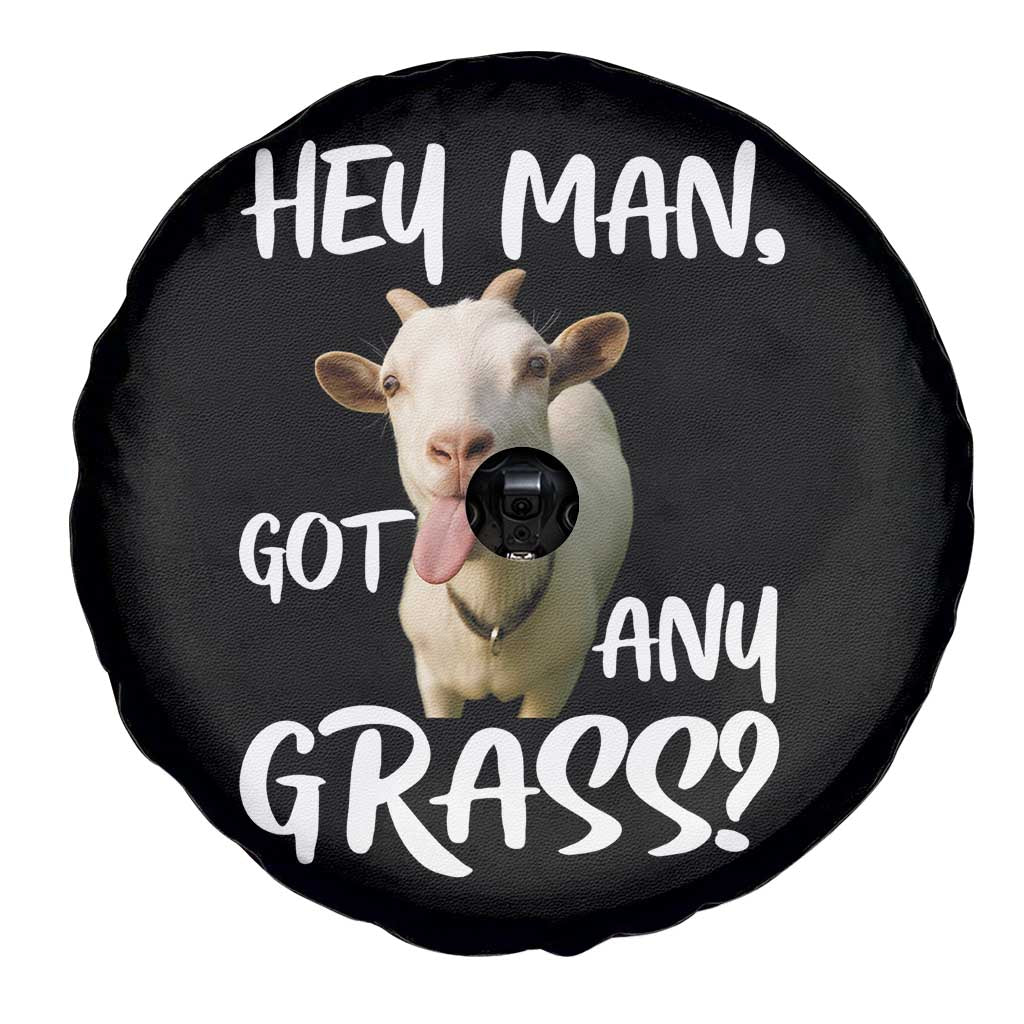 Hey Man Got Any Grass Spare Tire Cover Funny Goat Stoner Gift - Wonder Print Shop