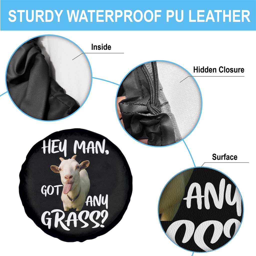 Hey Man Got Any Grass Spare Tire Cover Funny Goat Stoner Gift - Wonder Print Shop