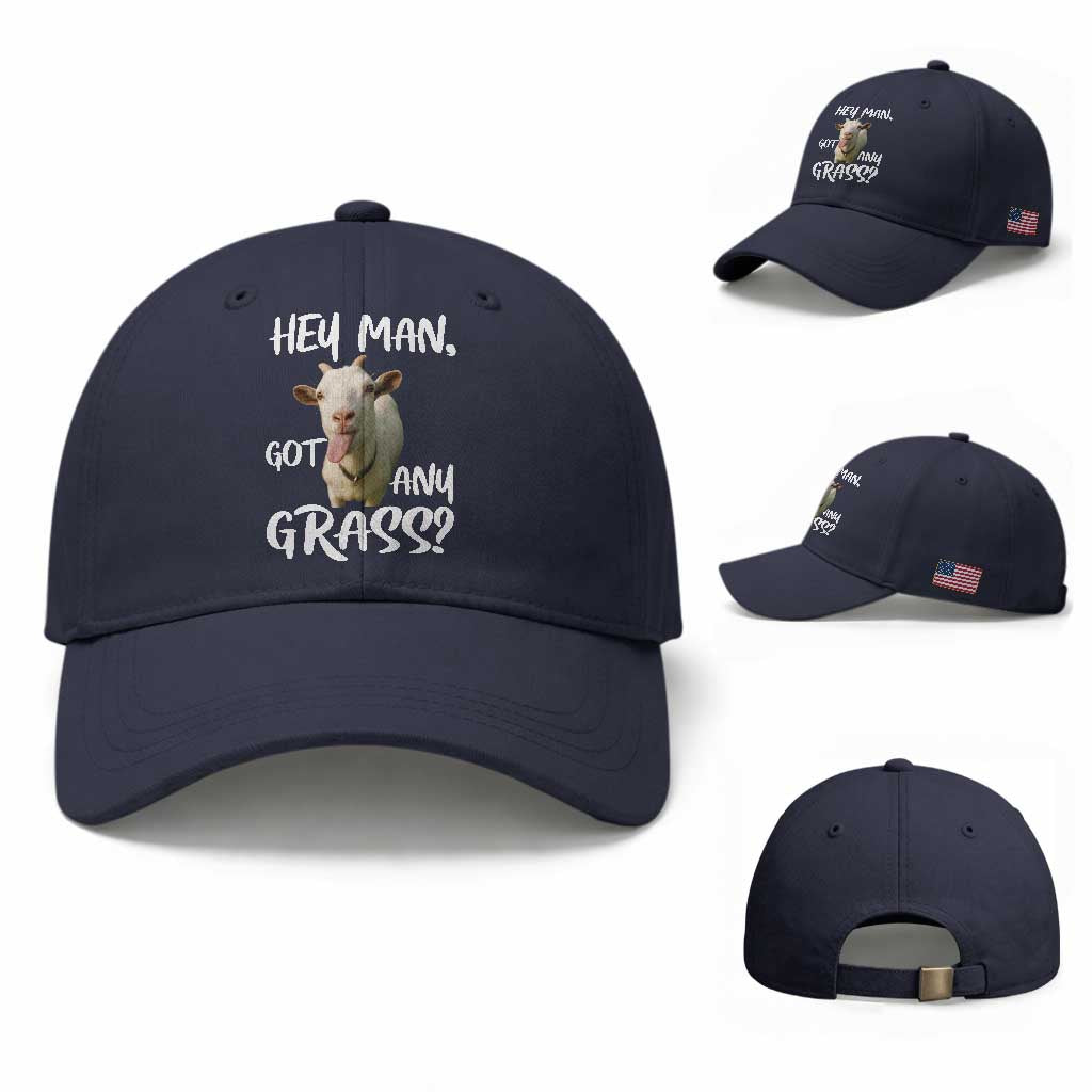 Hey Man Got Any Grass Baseball Cap Funny Goat Stoner Gift