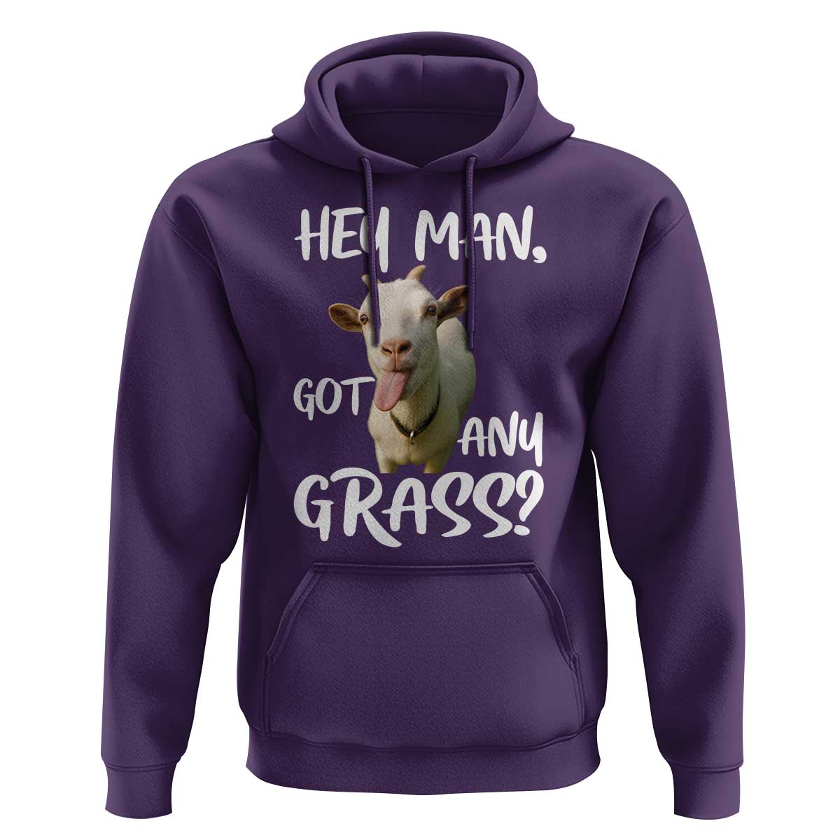 Hey Man Got Any Grass Hoodie Funny Goat Stoner Gift - Wonder Print Shop