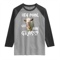 Hey Man Got Any Grass Raglan Shirt Funny Goat Stoner Gift - Wonder Print Shop