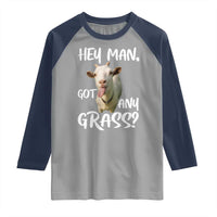 Hey Man Got Any Grass Raglan Shirt Funny Goat Stoner Gift - Wonder Print Shop