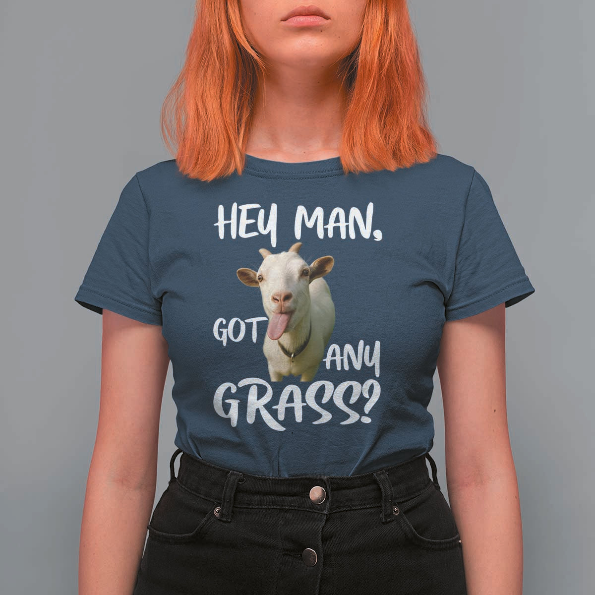 Hey Man Got Any Grass T Shirt For Women Funny Goat Stoner Gift - Wonder Print Shop