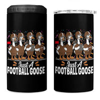 Just A Football Goose 4 in 1 Can Cooler Tumbler Animal Sports Fan Gift - Wonder Print Shop