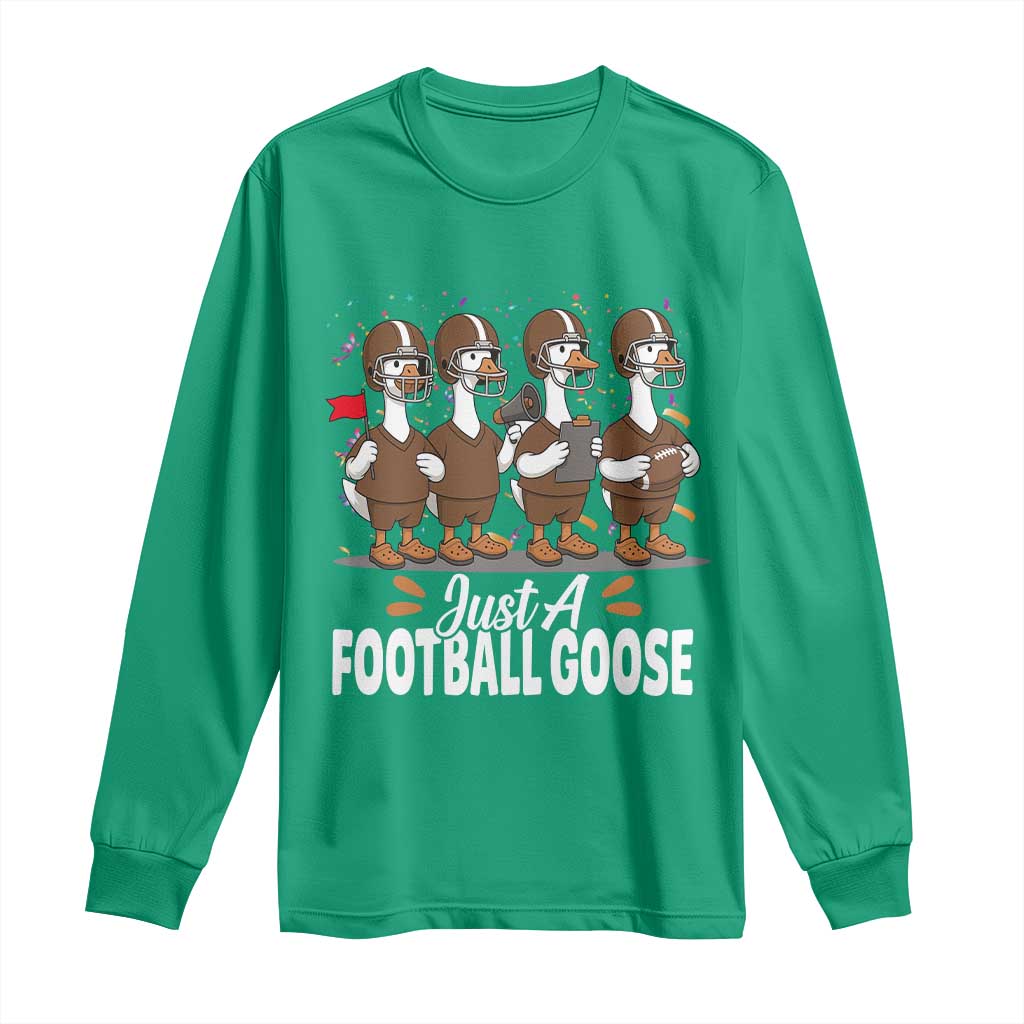 Just A Football Goose Long Sleeve Shirt Animal Sports Fan Gift - Wonder Print Shop