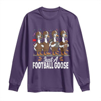 Just A Football Goose Long Sleeve Shirt Animal Sports Fan Gift - Wonder Print Shop