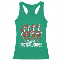 Just A Football Goose Racerback Tank Top Animal Sports Fan Gift - Wonder Print Shop