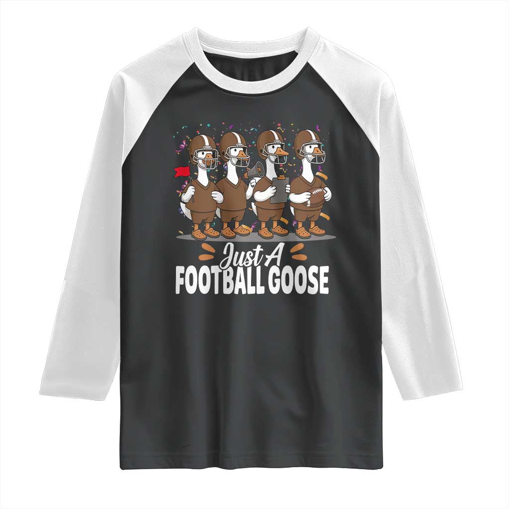 Just A Football Goose Raglan Shirt Animal Sports Fan Gift - Wonder Print Shop