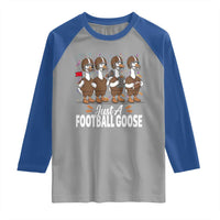Just A Football Goose Raglan Shirt Animal Sports Fan Gift - Wonder Print Shop