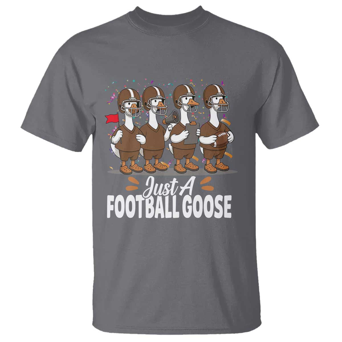 Just A Football Goose T Shirt Animal Sports Fan Gift - Wonder Print Shop