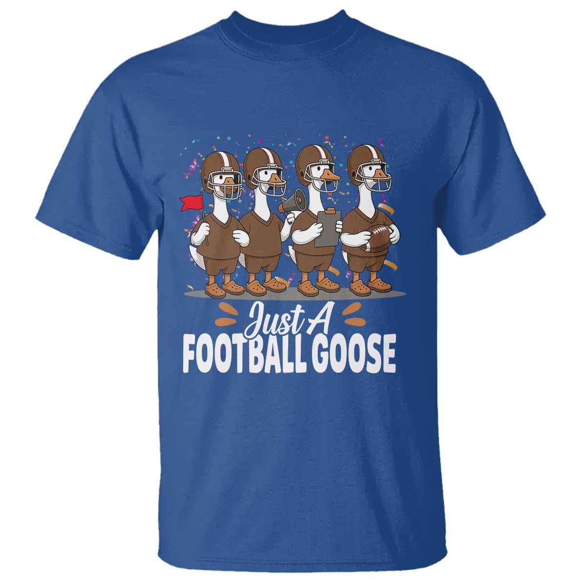 Just A Football Goose T Shirt Animal Sports Fan Gift - Wonder Print Shop