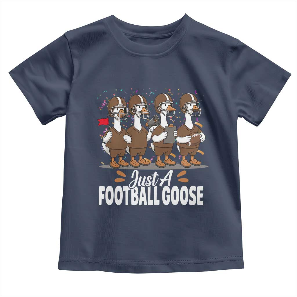 Just A Football Goose Toddler T Shirt Animal Sports Fan Gift - Wonder Print Shop