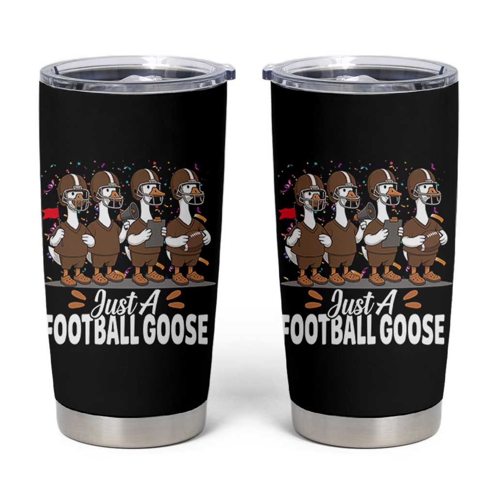 Just A Football Goose Tumbler Cup Animal Sports Fan Gift - Wonder Print Shop