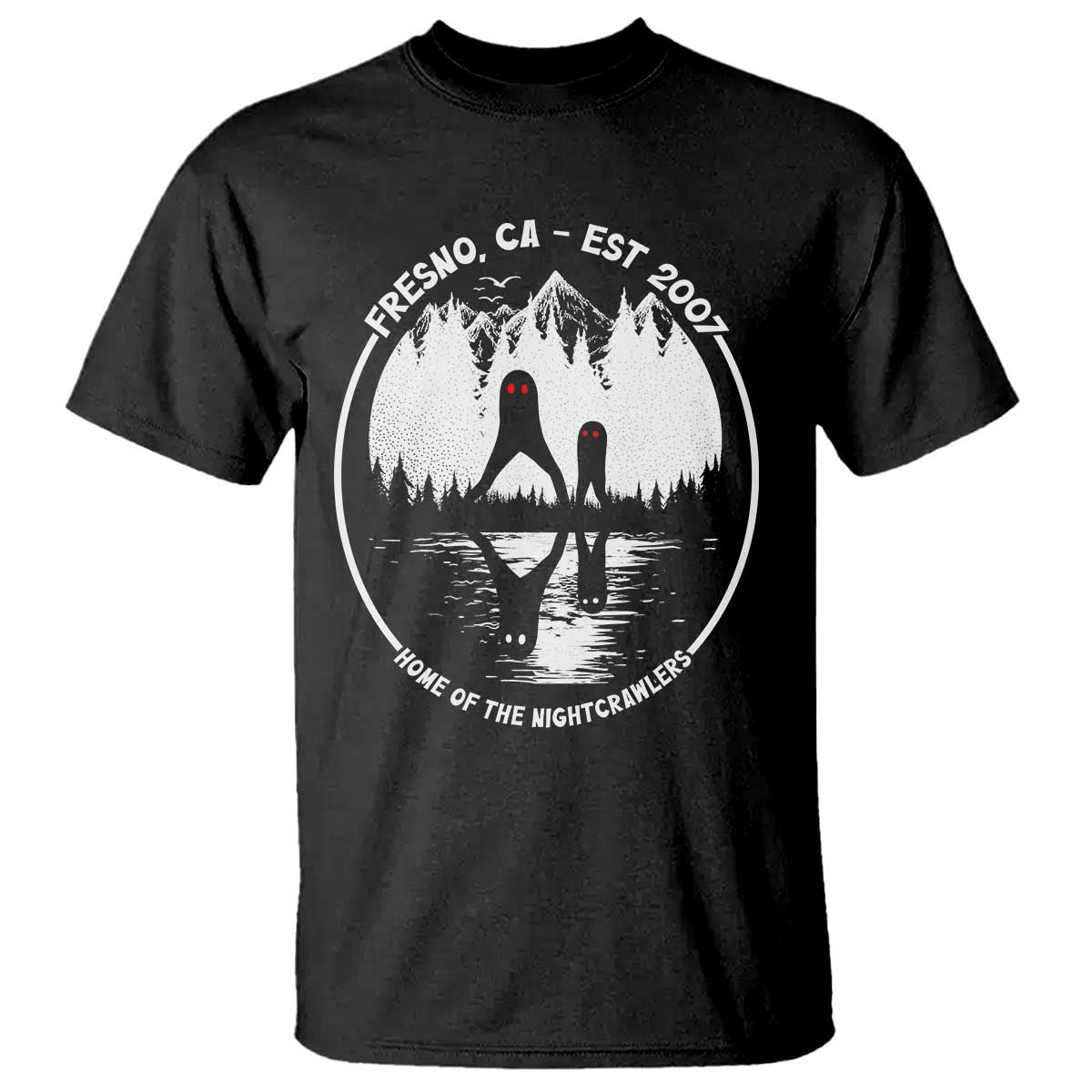 Home Of The Fresno Nightcrawlers T Shirt California Cryptid Hunter - Wonder Print Shop