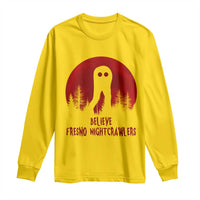 Believe In Fresno Nightcrawlers Long Sleeve Shirt California Cryptid Hunter Gift - Wonder Print Shop