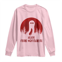 Believe In Fresno Nightcrawlers Long Sleeve Shirt California Cryptid Hunter Gift - Wonder Print Shop