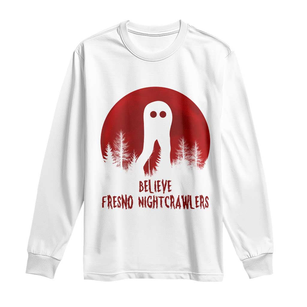 Believe In Fresno Nightcrawlers Long Sleeve Shirt California Cryptid Hunter Gift - Wonder Print Shop