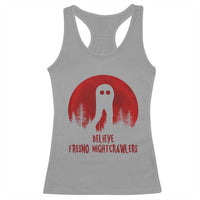 Believe In Fresno Nightcrawlers Racerback Tank Top California Cryptid Hunter Gift - Wonder Print Shop