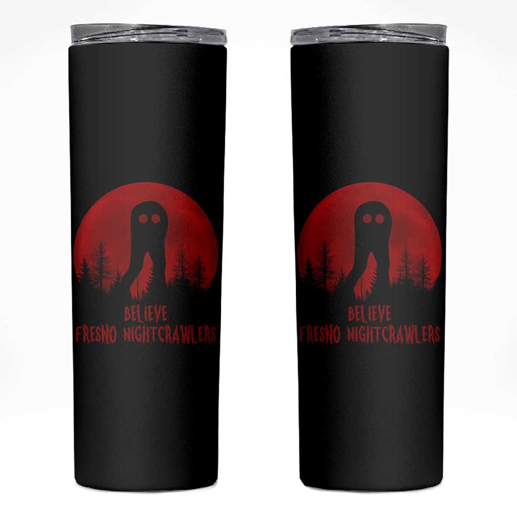 Believe In Fresno Nightcrawlers Skinny Tumbler California Cryptid Hunter Gift - Wonder Print Shop