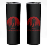 Believe In Fresno Nightcrawlers Skinny Tumbler California Cryptid Hunter Gift - Wonder Print Shop