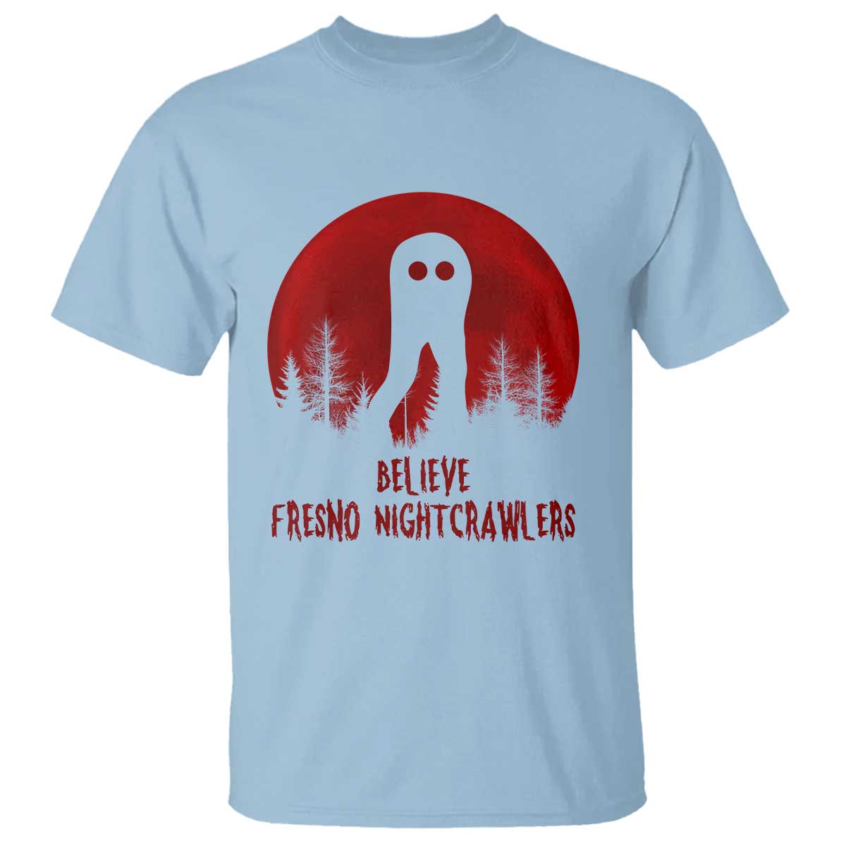 Believe In Fresno Nightcrawlers T Shirt California Cryptid Hunter Gift - Wonder Print Shop