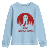 Believe In Fresno Nightcrawlers Youth Sweatshirt California Cryptid Hunter Gift - Wonder Print Shop