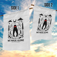We Walk Alone Fresno Nightcrawler Garden Flag California Cryptid Hunter - Wonder Print Shop