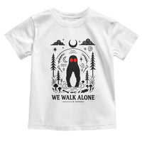 We Walk Alone Fresno Nightcrawler Toddler T Shirt California Cryptid Hunter - Wonder Print Shop