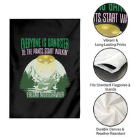 Fresno Nightcrawler Garden Flag Everyone Is Gangster Til The Pants Start Walkin - Wonder Print Shop