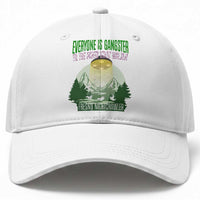 Fresno Nightcrawler Baseball Cap Everyone Is Gangster Til The Pants Start Walkin