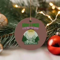 Fresno Nightcrawler Ceramic Ornament Everyone Is Gangster Til The Pants Start Walkin - Wonder Print Shop