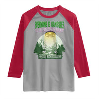 Fresno Nightcrawler Raglan Shirt Everyone Is Gangster Til The Pants Start Walkin - Wonder Print Shop