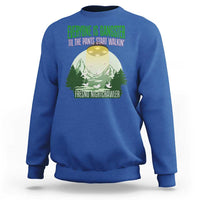 Fresno Nightcrawler Sweatshirt Everyone Is Gangster Til The Pants Start Walkin - Wonder Print Shop