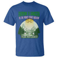 Fresno Nightcrawler T Shirt Everyone Is Gangster Til The Pants Start Walkin - Wonder Print Shop