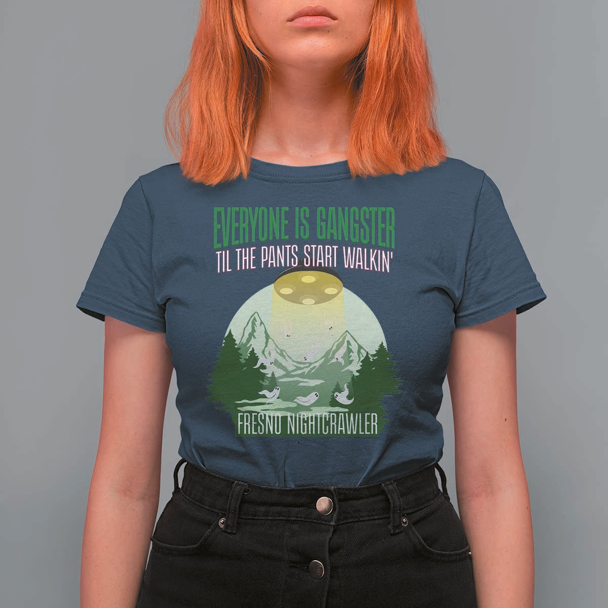 Fresno Nightcrawler T Shirt For Women Everyone Is Gangster Til The Pants Start Walkin - Wonder Print Shop