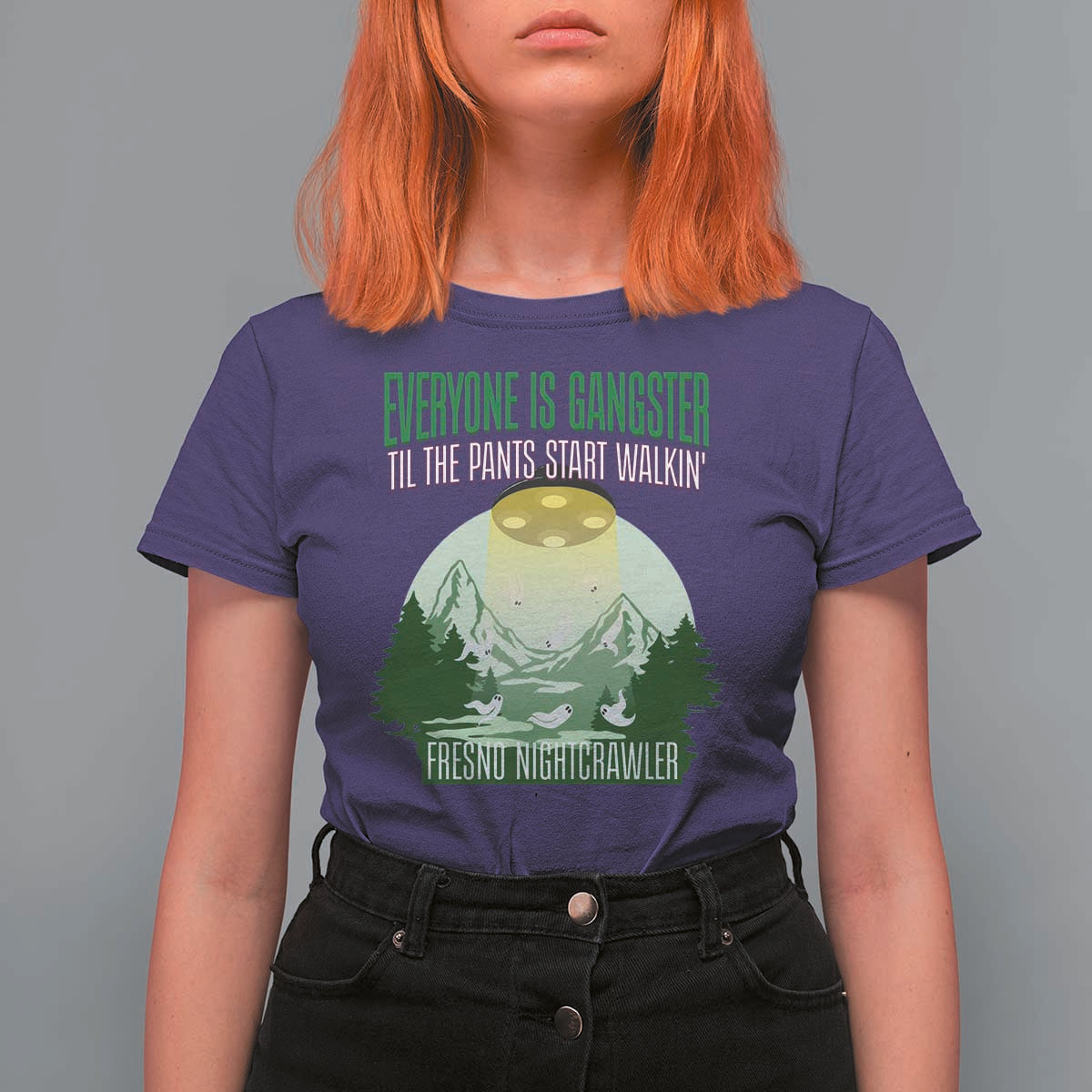 Fresno Nightcrawler T Shirt For Women Everyone Is Gangster Til The Pants Start Walkin - Wonder Print Shop