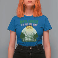 Fresno Nightcrawler T Shirt For Women Everyone Is Gangster Til The Pants Start Walkin - Wonder Print Shop