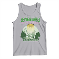 Fresno Nightcrawler Tank Top Everyone Is Gangster Til The Pants Start Walkin - Wonder Print Shop