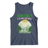 Fresno Nightcrawler Tank Top Everyone Is Gangster Til The Pants Start Walkin - Wonder Print Shop