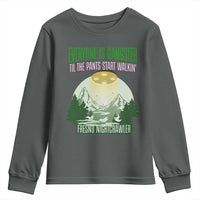 Fresno Nightcrawler Youth Sweatshirt Everyone Is Gangster Til The Pants Start Walkin - Wonder Print Shop